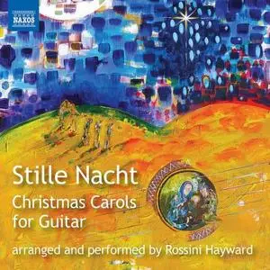Rossini Hayward - Stille Nacht - Christmas Carols for Guitar (2020) [Official Digital Download 24/96]