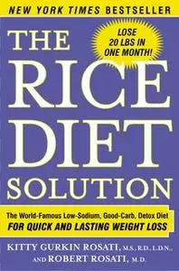 «The Rice Diet Solution» by Kitty Gurkin Rosati,Robert Rosati