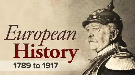 Long 19th Century:  European History from 1789 to 1917