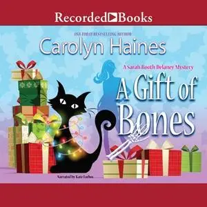 «A Gift of Bones» by Carolyn Haines