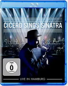 Roger Cicero ‎- Cicero Sings Sinatra: Live In Hamburg (2015) [Blu-ray, 1080i & DVD9]