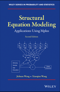 Structural Equation Modeling Applications Using Mplus, 2nd Edition