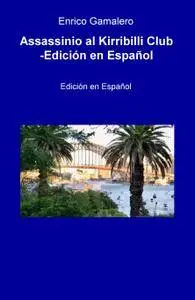 Assassinio al Kirribilli Club -Edición en Español