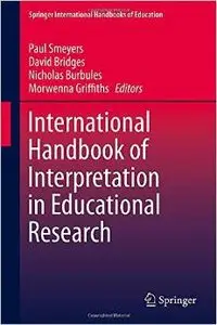 International Handbook of Interpretation in Educational Research (repost)