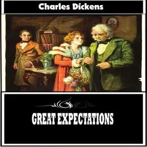 «Great Expectations» by Charles Dickens