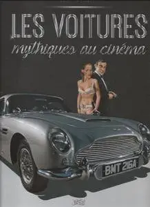 Les voitures mythiques du cinema (2015)