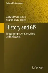 History and GIS: Epistemologies, Considerations and Reflections (repost)