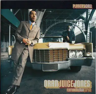 Oran 'Juice' Jones - Player's Call (1997)