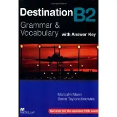 Destination B2. Grammar; Vocabulary / Student's Book with Key