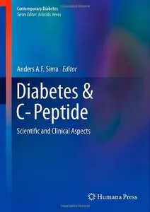 Diabetes & C-Peptide: Scientific and Clinical Aspects (Contemporary Diabetes)