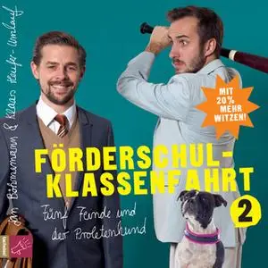 «Förderschulklassenfahrt 2» by Jan Böhmermann,Klaas Heufer-Umlauf