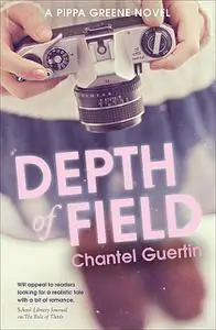 «Depth of Field» by Chantel Guertin