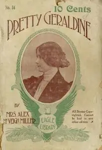 «Pretty Geraldine, the New York Salesgirl; or, Wedded to Her Choice» by Alex. Mcveigh Miller