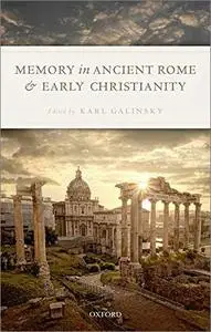 Memory in Ancient Rome and Early Christianity