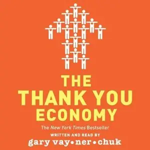 The Thank You Economy (Audiobook) (Repost)