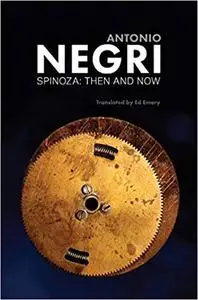 Spinoza: Then and Now, Essays