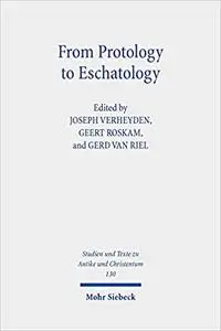 From Protology to Eschatology: Competing Views on the Origin and the End of the Cosmos in Platonism and Christian Though