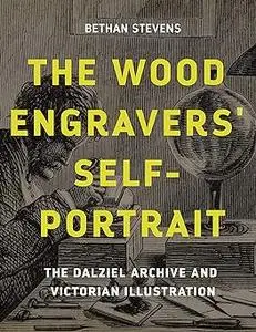 The wood engravers' self-portrait: The Dalziel Archive and Victorian illustration
