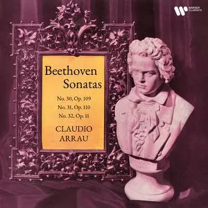 Claudio Arrau - Beethoven: Piano Sonatas Nos. 30, 31 & 32 (2022)