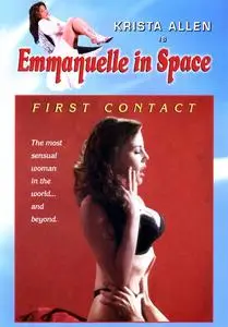 Emmanuelle: First Contact (1994) Emmanuelle in Space 1: First Contact