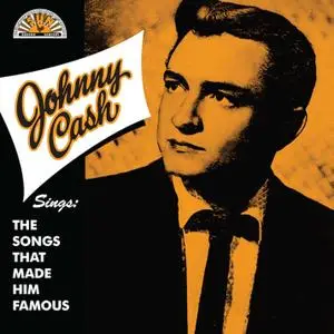 Johnny Cash - Sings The Songs That Made Him Famous (1958) [Official Digital Download 24bit/96kHz]