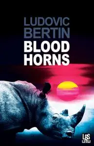 Ludovic Bertin, "Blood horns"
