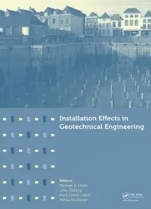 Installation Effects in Geotechnical Engineering (repost)