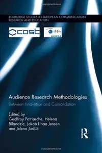 Audience Research Methodologies: Between Innovation and Consolidation (repost)