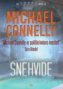 «Snehvide» by Michael Connelly