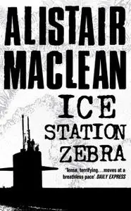 «Ice Station Zebra» by Alistair MacLean