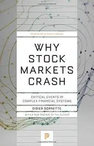 Why Stock Markets Crash: Critical Events in Complex Financial Systems, Revised Edition