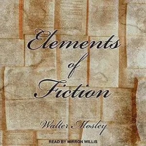 Elements of Fiction [Audiobook]