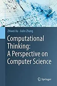 Computational Thinking: A Perspective on Computer Science