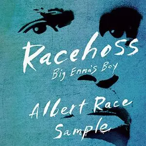 Racehoss: Big Emma's Boy [Audiobook]
