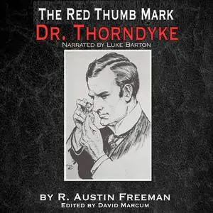 «The Red Thumb Mark» by R.Austin Freeman, David Marcum