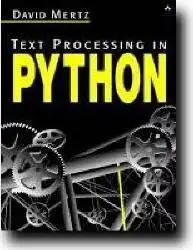 Text Processing in Python by  David Mertz 