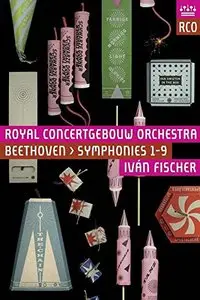 Ivan Fischer, Royal Concertgebouw Orchestra - Beethoven: Symphonies Nos.1-9 (2015) [Blu-ray]