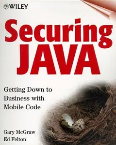 Securing Java: Getting Down to Business with Mobile Code, 2nd Edition [Repost]