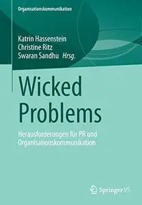 Wicked Problems: Herausforderungen für PR und Organisationskommunikation