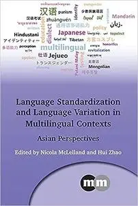 Language Standardization and Language Variation in Multilingual Contexts: Asian Perspectives