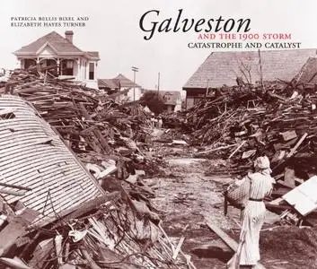 Galveston and the 1900 Storm (Repost)