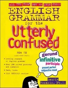 English Grammar for the Utterly Confused (repost)