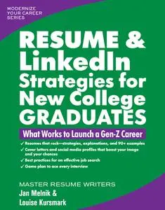 Resume and Linkedin Strategies for New College Graduates (Modernize Your Resume)