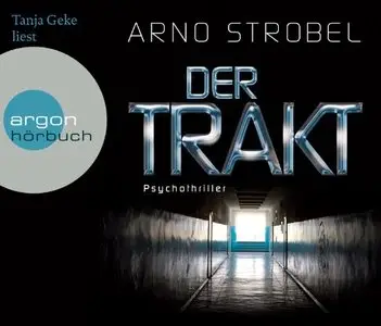 Arno Strobel - Der Trakt