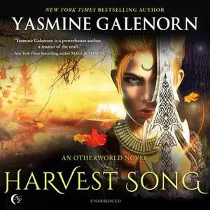 «Harvest Song» by Yasmine Galenorn
