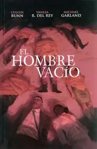 El hombre vacío, de Cullen Bunn & Vanesa Del Rey