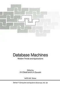 Database Machines: Modern Trends and Applications