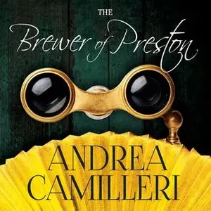 «The Brewer of Preston» by Andrea Camilleri