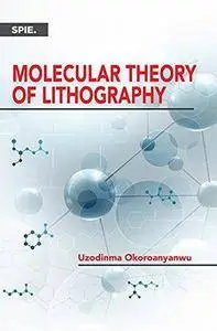 Molecular Theory of Lithography (Repost)