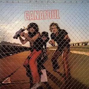 Ganafoul - Full Speed Ahead (vinyl rip) (1978) {2020 Phil Entertainment}